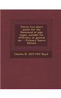 Thirty-Two Short Pieces for the Hammond or Pipe Organ, Suitable for Offertory or General Use - Primary Source Edition