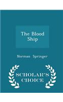 Blood Ship - Scholar's Choice Edition