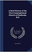 Brief History of the First Congregational Church in Pembroke, N.H