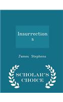 Insurrections - Scholar's Choice Edition