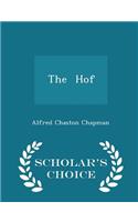 The Hof - Scholar's Choice Edition