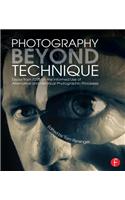 Photography Beyond Technique: Essays from F295 on the Informed Use of Alternative and Historical Photographic Processes