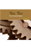 Toc Toc The Clockwork Engine