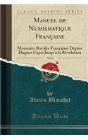 Manuel de Numismatique Française, Vol. 2