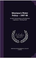 Montana's Water Policy -- 1997-98: An Eqc Communique to the Montana Legislature: Working Draft