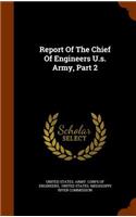 Report Of The Chief Of Engineers U.s. Army, Part 2