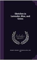 Sketches in Lavender, Blue, and Green
