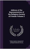 Address of the Representatives of the Religious Society of Friends Volume 2