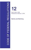CFR 12, Parts 1026 to 1099, Banks and Banking, January 01, 2016 (Volume 9 of 10)