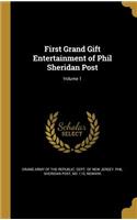 First Grand Gift Entertainment of Phil Sheridan Post; Volume 1