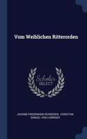 Vom Weiblichen Ritterorden