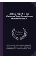 Annual Report of the Minimum Wage Commission of Massachusetts