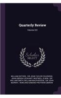 Quarterly Review; Volume 222