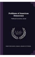 Problems of American Democracy