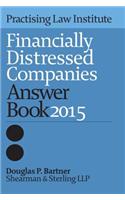 Financially Distressed Companies Answer Book 2015