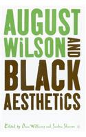 August Wilson and Black Aesthetics