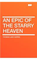 An Epic of the Starry Heaven