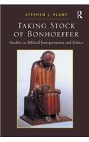 Taking Stock of Bonhoeffer