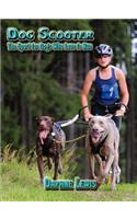 Dog Scooter - The Sport for Dogs Who Love to Run