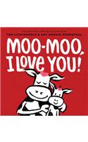 Moo-Moo, I Love You!