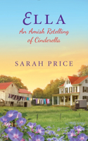 Ella: An Amish Retelling of Cinderella