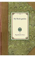 My Rock Garden: (Gardening in America)