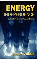 Energy Independence: An Insider's View of Nuclear Energy(English)