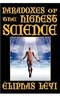 Paradoxes of the Highest Science (Second Edition)