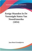 Eenige Maanden In De Vereenigde Staten Van NoordAmerika (1854)