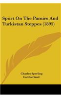 Sport On The Pamirs And Turkistan Steppes (1895)