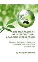 Management of Intercultural Academic Interaction: Student Exchanges Between Japanese and Australian Universities