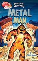 Race Ahead With Reading: Bronze Age Adventures: Metal Man: (Race Ahead with Reading)