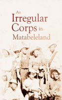 Irregular Corps in Matabeleland