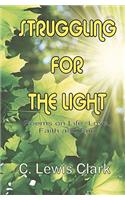 Struggling For The Light