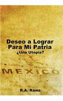 Deseo a Lograr Para Mi Patria