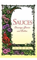 Sauces: Dressings, Gravies and Butters