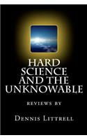 Hard Science and the Unknowable