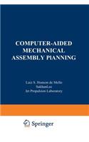 Computer-Aided Mechanical Assembly Planning