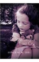 Dujuna Jean's Last Cry