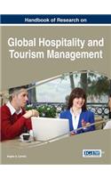 Handbook of Research on Global Hospitality and Tourism Management