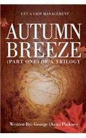 Autumn Breeze(part one)of a trilogy