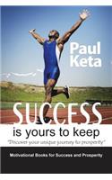 Success Is Yours to Keep