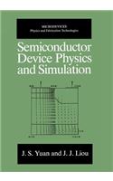 Semiconductor Device Physics and Simulation