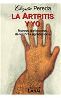 La Artritis Y Yo: Nuevos Testimonios de Lectores Agradecidos