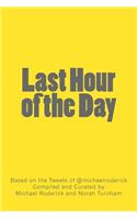 Last Hour of the Day