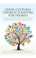 Cross-Cultural Church Planting for Probies