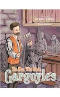 Man Who Made Gargoyles
