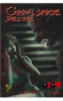 Crawlspace Deluxe