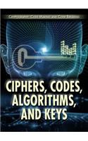 Ciphers, Codes, Algorithms, and Keys