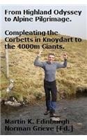 From Highland Odyssey to Alpine Pilgrimage.